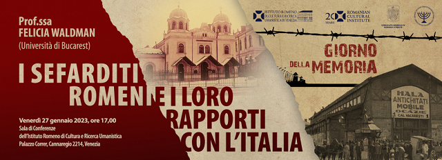 "i sefarditi romeni e i loro rapporti con l'italia", conferenza di felicia waldman a venezia