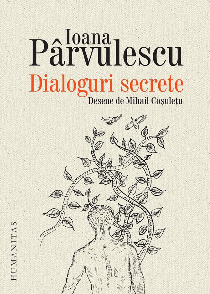 "dialoguri secrete”, un nou volum de ioana pârvulescu