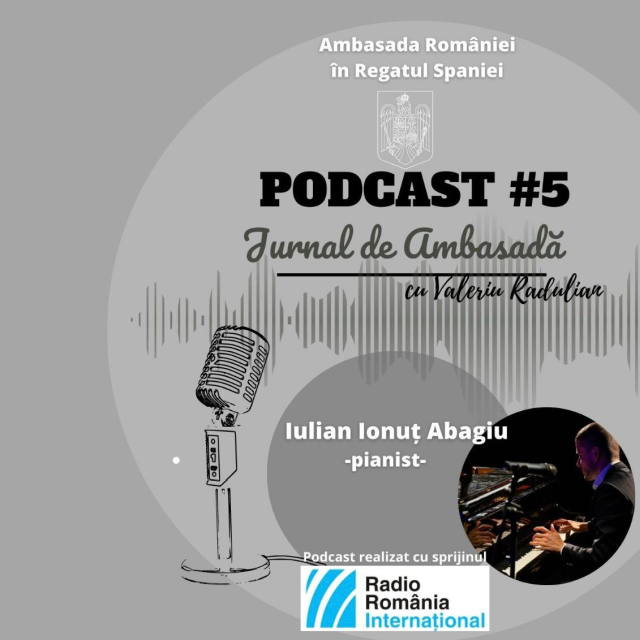 Podcast Jurnal de Ambasadă - Invitat Iulian Ionuţ Abagiu