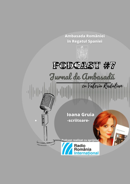 Podcast Jurnal de Ambasadă - Invitată Ioana Gruia