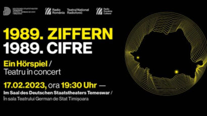 “1989. CIFRE”. Un spectacol de Ilinca Stihi în deschiderea programului Timişoara- Capitală Europeană