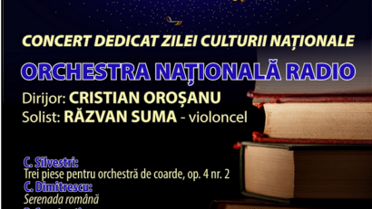 Ziua Culturii Naționale aniversată la Sala Radio, printr-un concert integral românesc