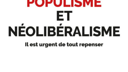 Populisme et néolibéralisme (III)