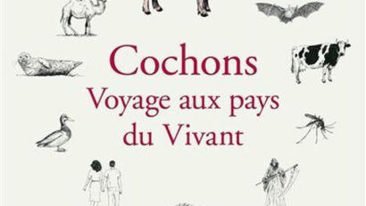 « Cochons, Voyage aux Pays du Vivant »