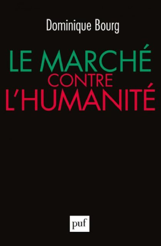 Le marché contre l’humanité (II)