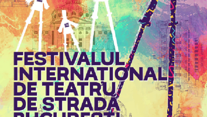 În iulie, capitala devine scena Festivalului Internațional de Teatru de Stradă București