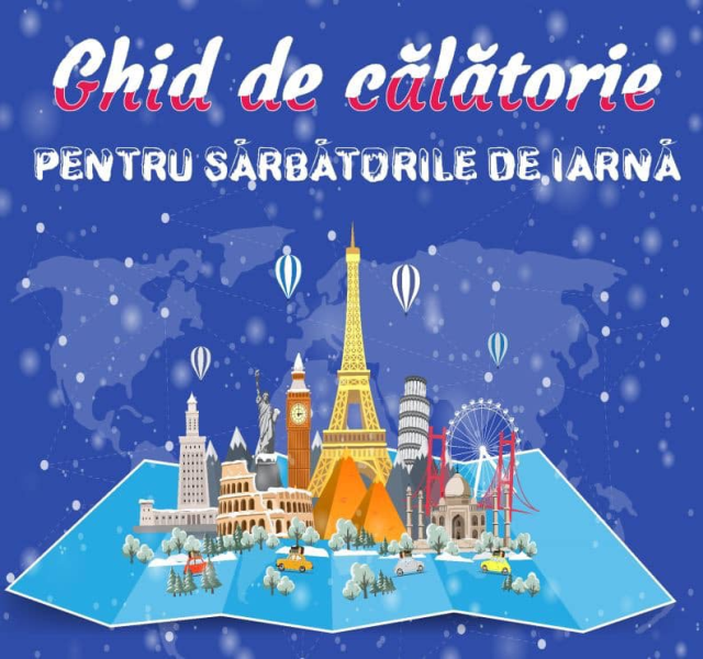 Ghid de călătorie pentru sărbătorile de iarnă 2019