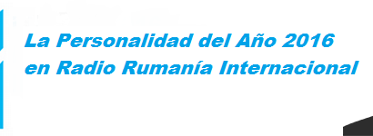 Personalidad del año 2016 en Radio Rumanía Internacional
