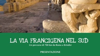 La Via Francigena nel Sud – Un percorso di 700 km da Roma a Brindisi