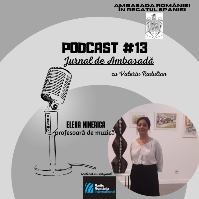 Podcast Jurnal de Ambasadă – Invitată profesoara de muzică Elena Ninerica