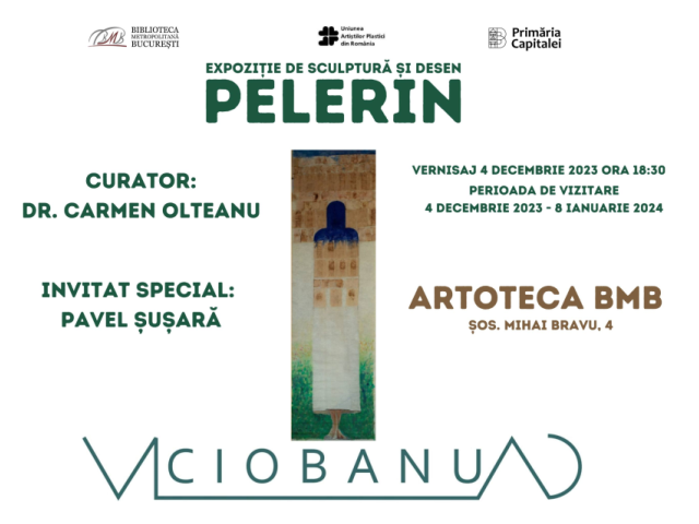 Expoziția „Pelerin” a artistului Vlad Ciobanu