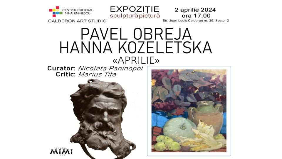 Expoziția „Pavel Obreja si Hanna Kozeletska - Aprilie”