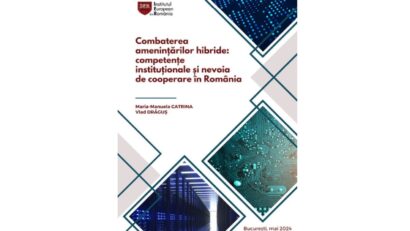 Semnal editorial: Combaterea amenințărilor hibride – competențe instituționale și nevoia de cooperare în România