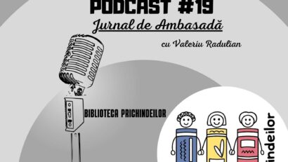 Podcast Jurnal de Ambasadă – Biblioteca Prichindeilor
