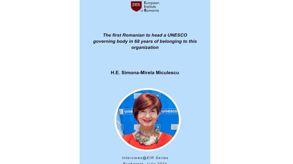 Interviuri@IER Simona-Mirela Miculescu, președinte al Conferinței Generale UNESCO (2023-2025)