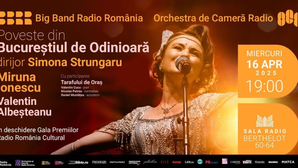 Poveste din Bucureştiul de odinioară – concert de muzică românească interbelică în cadrul Galei Premiilor Radio România Cultural