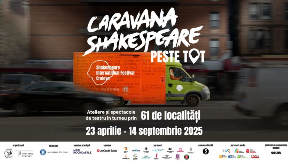 Caravana Shakespeare – peste tot ajunge