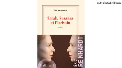Sarah, Susanne et l’écrivain, d’Eric Reinhardt