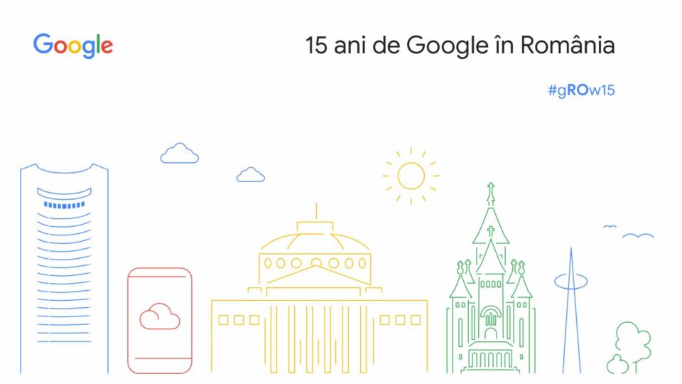 Google Rumanía, ¡15 años junto a los rumanos!