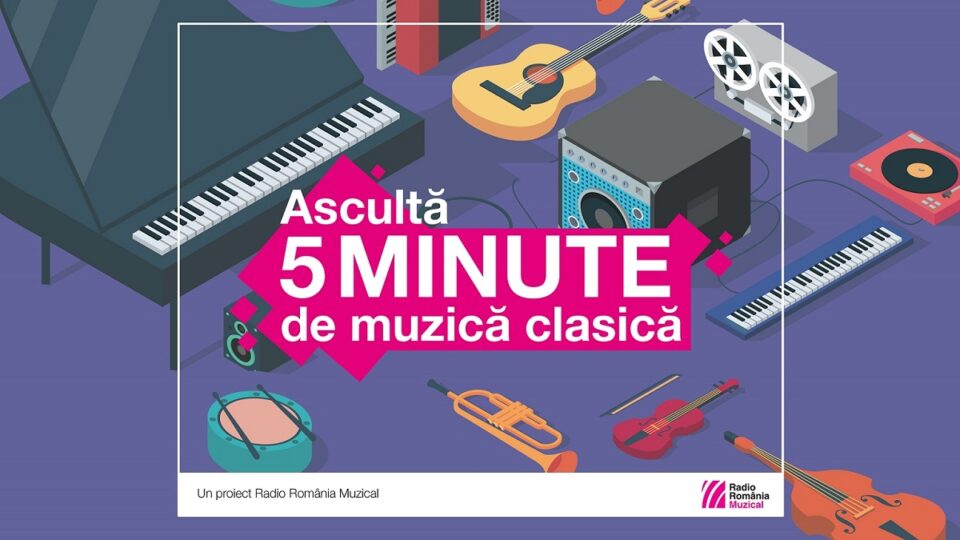 Afiş "Ascultă 5 minute de muzică clasică"