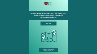 Semnal editorial – Regiunea Mării Negre în viziunea UE și a SUA – coridor estic în direcția Caucaz și Asia Centrală sau frontieră strategică a Occidentului?