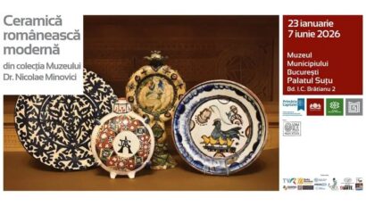 Expoziția „Ceramică românească modernă din colecția Muzeului Dr. Nicolae Minovici” , la MMB