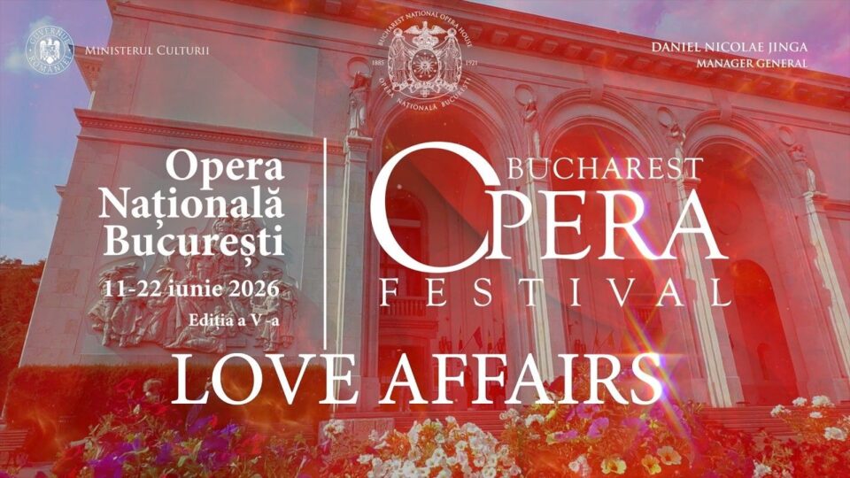 2026年6月12日：第5届“布加勒斯特歌剧节”（Bucharest Opera Festival）
