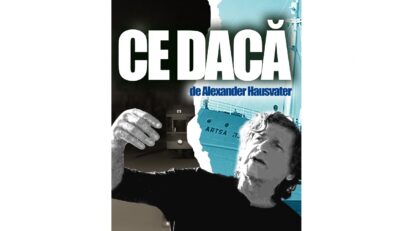 Premieră-eveniment la Teatrul Național Radiofonic: „Ce dacă” de Alexander Hausvater