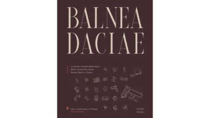 “Balnea Daciae. Le terme romane della Dacia” al Parco Archeologico di Pompei